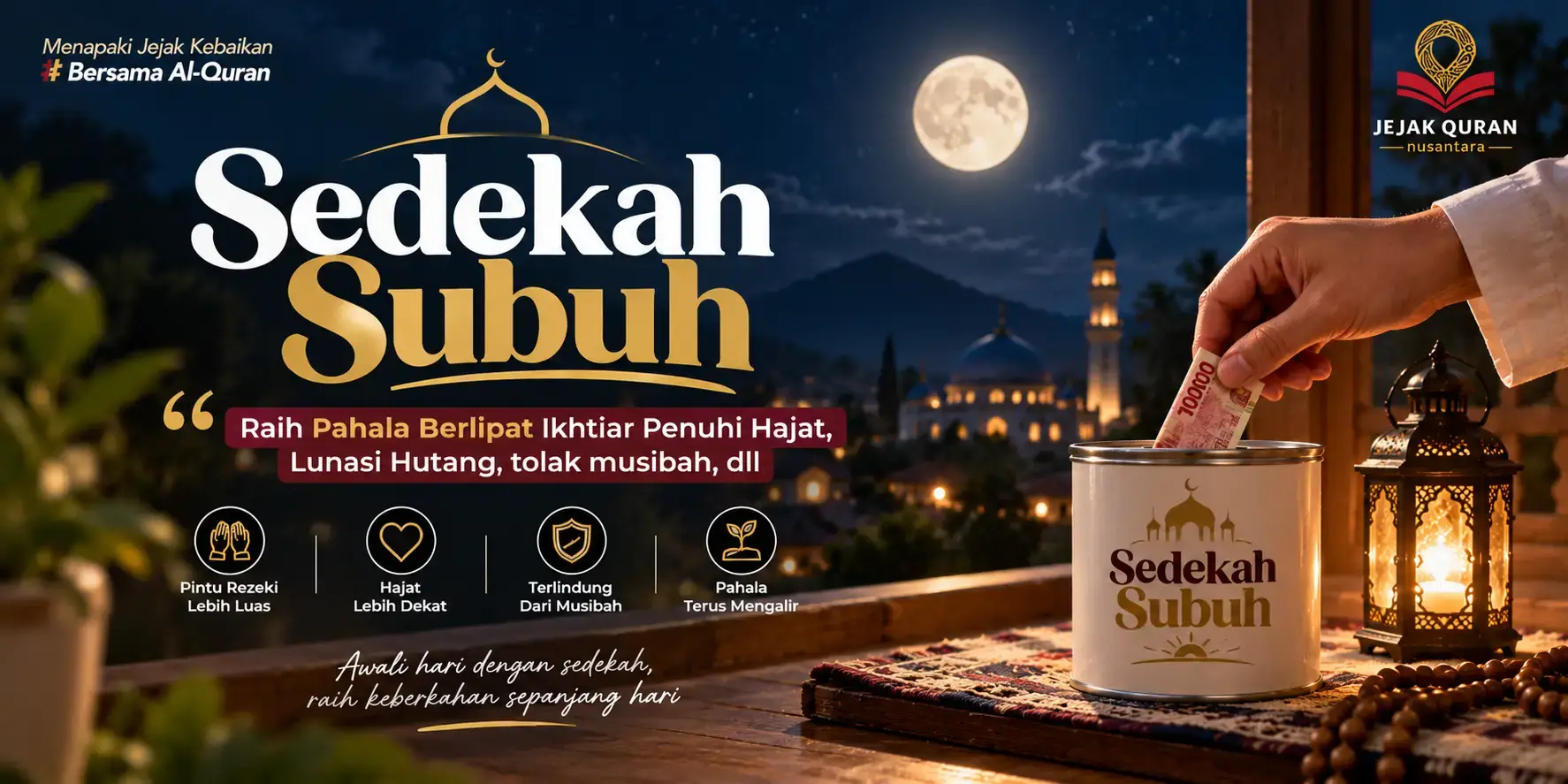 Sedekah Subuh; Raih Pahala Berlipat Ikhtiar Penuhi Hajat, Lunasi Hutang, tolak musibah, dll